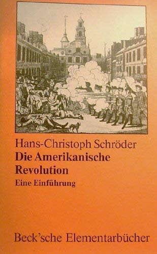 9783406086038: Die amerikanische Revolution