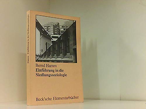 Einführung in die Siedlungssoziologie. Bernd Hamm / Beck`sche Elementarbücher - Hamm, Bernd