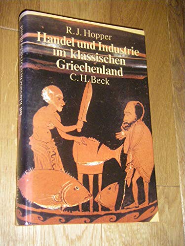 Stock image for Handel und Industrie im klassischen Griechenland for sale by Hylaila - Online-Antiquariat