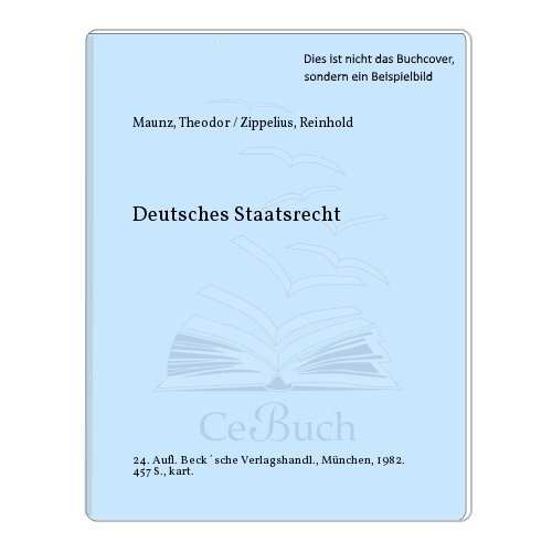 Deutsches Staatsrecht : e. Studienbuch. Kurzlehrbücher für das juristische Studium