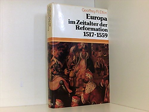 Beispielbild fr Europa im Zeitalter der Reformation 1517 - 1559 zum Verkauf von Versandantiquariat Felix Mcke