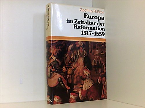 Stock image for Europa im Zeitalter der Reformation 1517 - 1559 for sale by Antiquariat Walter Nowak