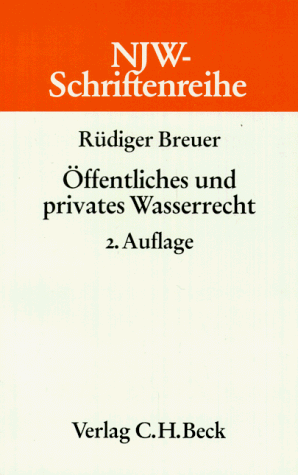 Stock image for NJW-Schriftenreihe (Schriftenreihe der Neuen Juristischen Wochenschrift), H.24, ffentliches und privates Wasserrecht for sale by medimops