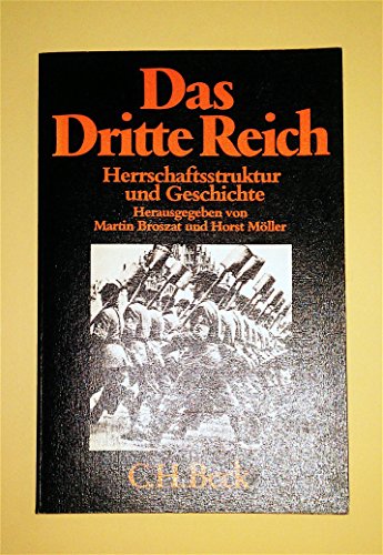 9783406092800: Das Dritte Reich: Herrschaftsstruktur und Geschichte : Vortrge aus dem Institut fr Zeitgeschichte (Beck'sche schwarze Reihe)