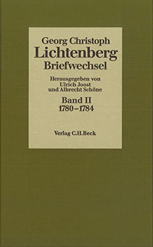 Briefwechsel. 1780 - 1784. Hrsg. von Ulrich Joost und Albrecht Schöne - Lichtenberg, Georg Christoph