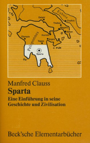 Sparta. Eine Einführung in seine Geschichte und Zivilisation. 1 Karte, 2 Stammtafeln im Text.