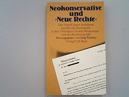 Neokonservative und 'Neue Rechte': Der Angriff gegen Sozialstaat und liberale Demokratie in den V...