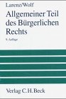 Allgemeiner Teil des deutschen Bürgerlichen Rechts. Ein Lehrbuch - Larenz, Karl