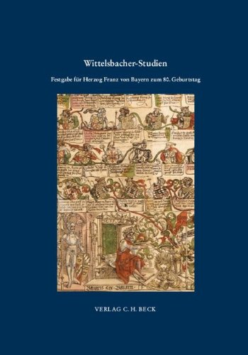 Wittelsbacher-Studien : Festgabe für Herzog Franz von Bayern zum 80. Geburtstag - Schmid, Alois (Herausgeber)