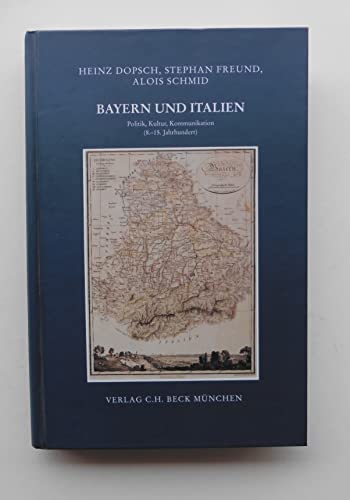 Beispielbild fr Bayern und Italien. Politik, Kultur, Kommunikation (8. - 15. Jahrhundert). Festschrift fr Kurt Reindel zum 75. Geburtstag. (Zeitschrift fr bayerische Landesgeschichte, Beiheft, Band 18, Reihe B). zum Verkauf von Antiquariat Dr. Josef Anker