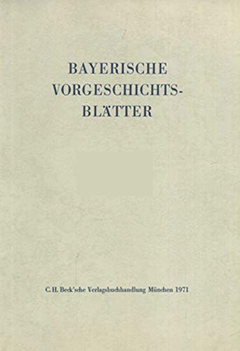 Beispielbild fr Bayerische Vorgeschichtsbltter 2010: Festschrift fr Hermann Dannheimer zum 80. Geburtstag zum Verkauf von medimops