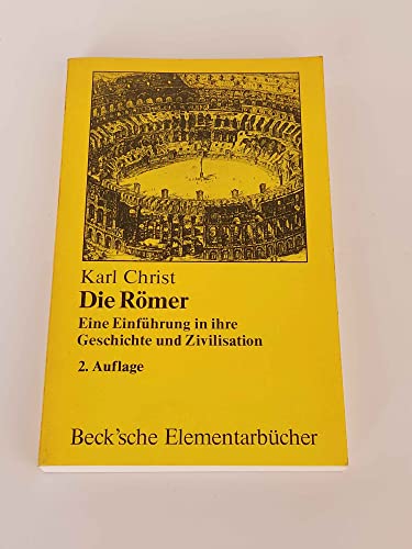 9783406302527: Die Rmer : eine Einfuehrung in ihre Geschichte und Zivilisation.