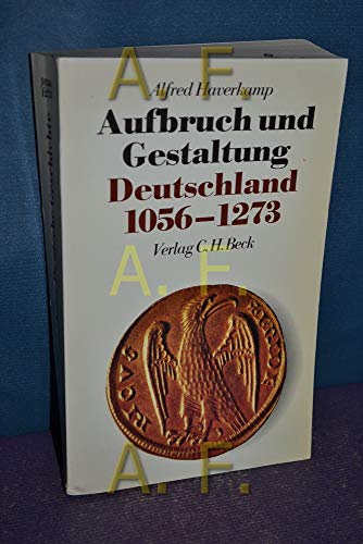 Stock image for Aufbruch und Gestaltung. Deutschland 1056-1273, Bd 2 for sale by Versandantiquariat Felix Mcke