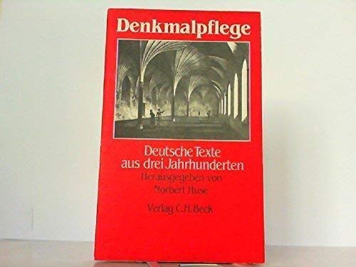 Stock image for Denkmalpflege. Deutsche Texte aus drei Jahrhunderten for sale by medimops