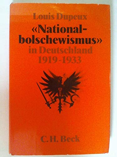 Beispielbild fr Nationalbolschewismus in Deutschland 1919 - 1933. Kommunistische Strategie und konservative Dynamik zum Verkauf von medimops