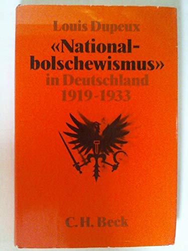 Imagen de archivo de Nationalbolschewismus in Deutschland 1919 - 1933. Kommunistische Strategie und konservative Dynamik a la venta por medimops
