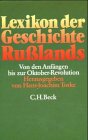 Lexikon der Geschichte Rußlands. Von den Anfängen bis zur Oktober-Revolution. Hrsg. von H.-J. Torke.