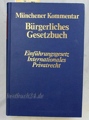 Stock image for Einfhrungsgesetz zum Brgerlichen Gesetzbuch. Internationales Privatrecht (EGBGB/ IPR). (Bd. VII) for sale by medimops