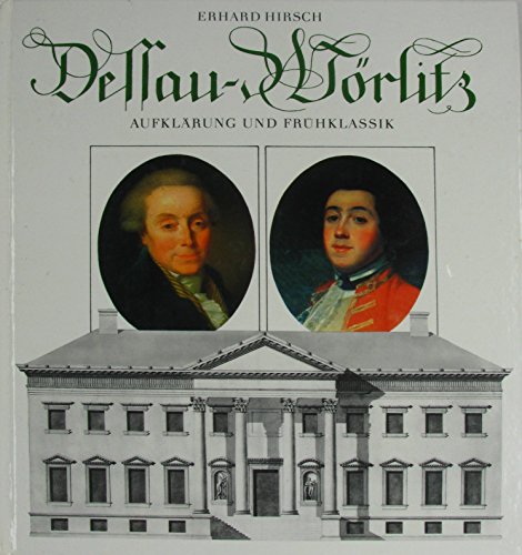 Beispielbild fr Dessau-Wrlitz Zierde und Inbegriff des 18. Jahrhunderts. zum Verkauf von La Librera, Iberoamerikan. Buchhandlung