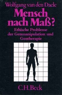 9783406308635: Mensch nach Ma? Ethische Probleme der Genmanipulation und Gentherapie.