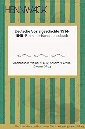 Stock image for Deutsche Sozialgeschichte 1914-1945. Ein historisches Lesebuch for sale by medimops
