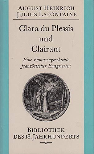Stock image for Clara du Plessis und Clairant. Eine Familiengeschichte franzsischer Emigrierter for sale by medimops