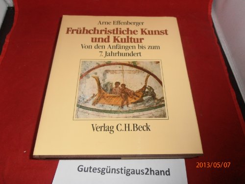 9783406312151: Frhchristliche Kunst und Kultur Von d. Anfngen bis zum 7. Jh.