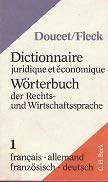 Imagen de archivo de Wrterbuch der Rechts- und Wirtschaftssprache: Franzsisch-Deutsch a la venta por Versandantiquariat Felix Mcke