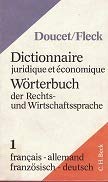 Stock image for Wrterbuch der Rechts- und Wirtschaftssprache: Franzsisch-Deutsch for sale by Versandantiquariat Felix Mcke