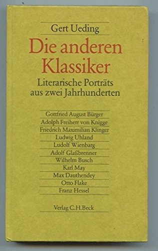 Stock image for Die anderen Klassiker: Literarische Portrts aus zwei Jahrhunderten for sale by Versandantiquariat Felix Mcke