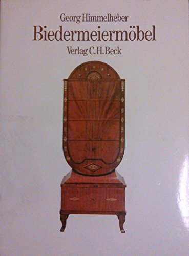 Biedermeiermobel (9783406315770) by HIMMELHEBER, G.