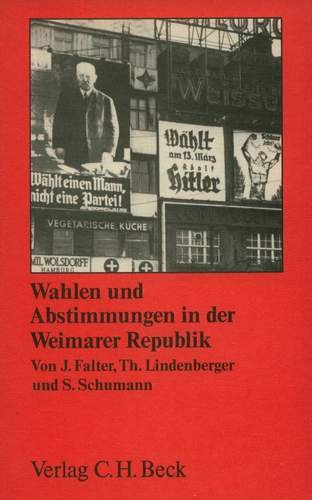 9783406315831: Wahlen und Abstimmungen in der Weimarer Republik: Materialien zum Wahlverhalten, 1919-1933 (Statistische Arbeitsbücher zur neueren deutschen Geschichte) (German Edition)
