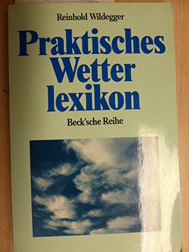 Beispielbild fr Praktisches Wetterlexikon. zum Verkauf von Versandantiquariat Felix Mcke