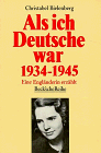 Beispielbild fr Als Ich Deutsche War 1934 1945 zum Verkauf von medimops