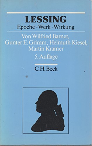 Beispielbild fr Lessing. Epoche - Werk - Wirkung zum Verkauf von Antiquariat Walter Nowak