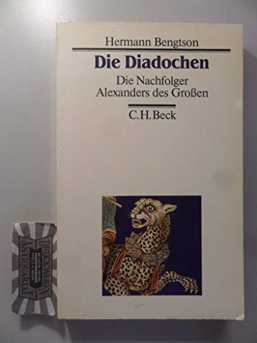 Beispielbild fr Die Diadochen. Die Nachfolger Alexanders des Groen ( 323 - 281 v. Chr.) zum Verkauf von Antiquariat J. Hnteler
