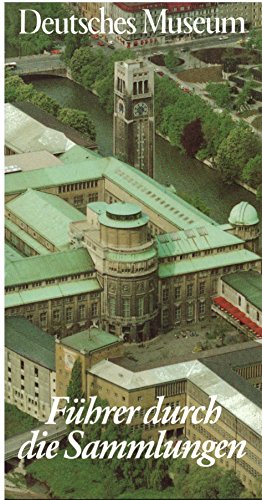 Beispielbild fr Deutsches Museum. Führer durch die Sammlungen [Perfect Paperback] - zum Verkauf von tomsshop.eu