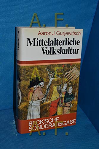 Beispielbild fr Mittelalterliche Volkskultur zum Verkauf von Antiquariat Walter Nowak