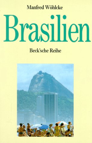 Stock image for Brasilien. Anatomie eines Riesen. Ein Reise- und Studienbegleiter. (Aktuelle Lnderkunden). for sale by Versandantiquariat Felix Mcke