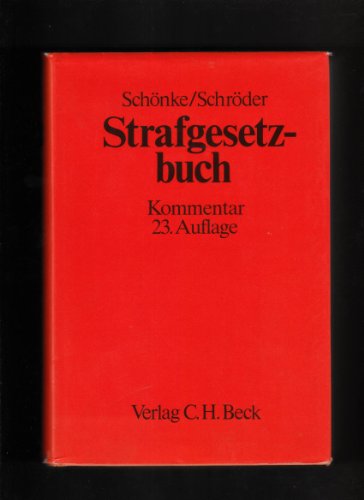 Strafgesetzbuch. Kommentar - Schönke, Adolf, Schröder, Horst