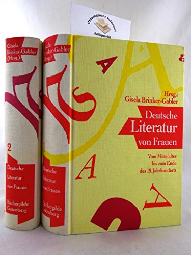 Deutsche Literatur von Frauen.; Erster Band: Vom Mittelalter bis zum Ende des 18. Jahrhunderts - Brinker-Gabler, Gisela (Hg)
