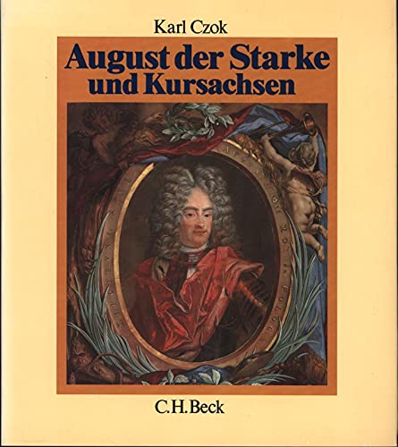 August Der Starke Und Kursachsen