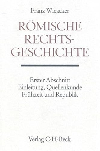 9783406329876: Das rmische Recht I. Einleitung, Quellenkunde, Frhzeit und Republik.