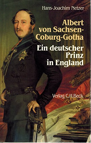 Imagen de archivo de Albert von Sachsen-Coburg und Gotha - Ein deutscher Prinz in England a la venta por 3 Mile Island