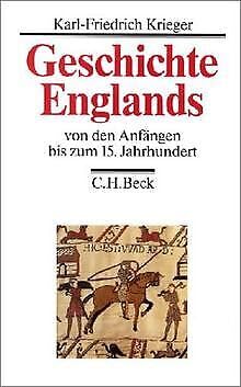 Stock image for Geschichte Englands : Von den Anfngen bis zum 15. Jahrhundert. for sale by Antiquariat KAMAS