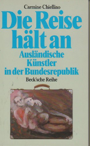 Stock image for Die Reise hlt an : auslnd. Knstler in d. Bundesrepublik. Orig.-Ausg. for sale by Antiquariat + Buchhandlung Bcher-Quell