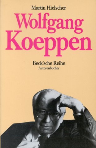 Imagen de archivo de Wolfgang Koeppen (Broschiert) von Martin Hielscher (Autor) a la venta por Nietzsche-Buchhandlung OHG