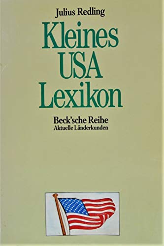 Stock image for Kleines USA - Lexikon. Wissenswertes ber Land und Leute. for sale by Antiquariat  Angelika Hofmann