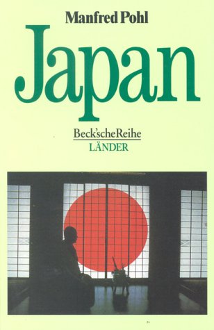 Japan (Beck'sche Reihe) (German Edition) (9783406331824) by Pohl, Manfred