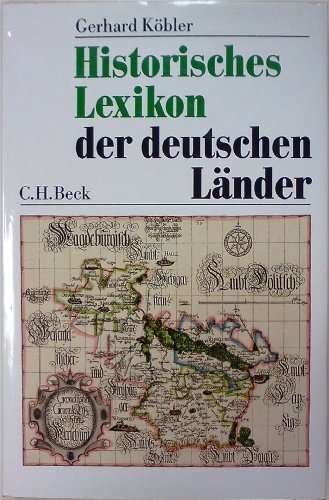 Stock image for Historisches Lexikon der deutschen Lnder. Die deutschen Territorien vom Mittelalter bis zur Gegenwart for sale by medimops